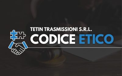 Tetin Trasmissioni srl ha un nuovo Codice Etico
